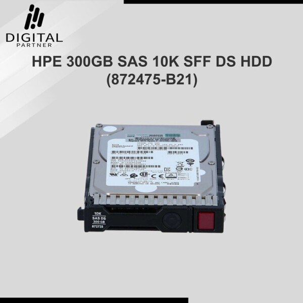 HPE 300GB SAS 10K SFF DS HDD 872475B21