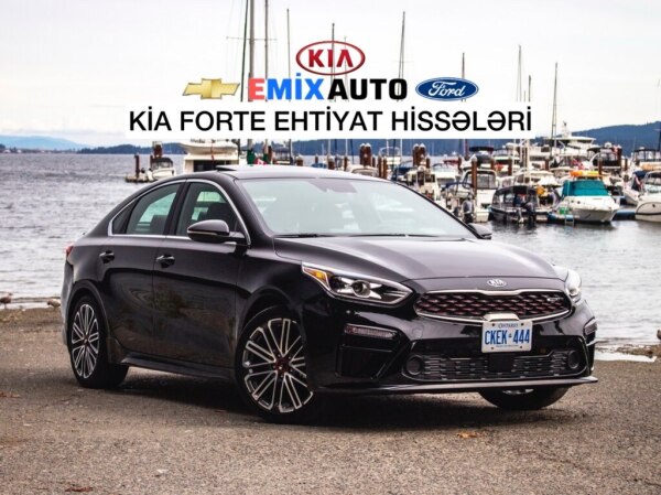 Kia Forte ehtiyat hissələri