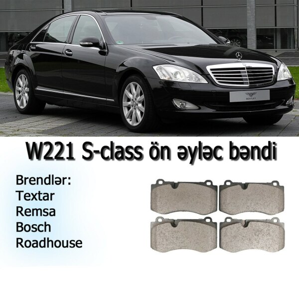 Mercedes W221 SClass ön və arxa əyləc bəndi
