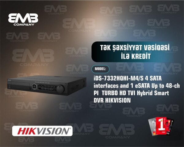İDS7332HQHIM4 S 4 SATA interfaces 1eSATA 48ch TURBO HD TVI DVR